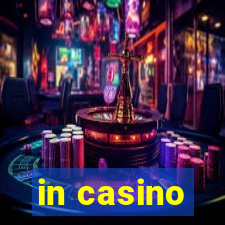 in casino