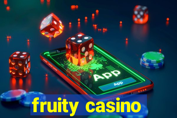 fruity casino