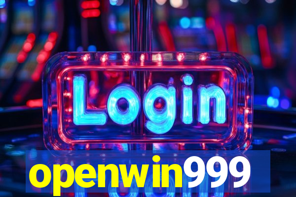 openwin999