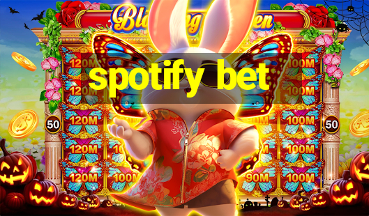 spotify bet