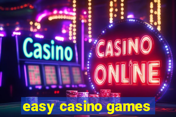 easy casino games