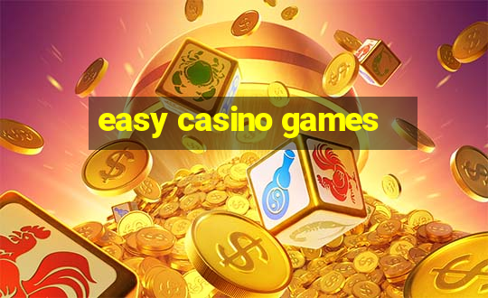 easy casino games