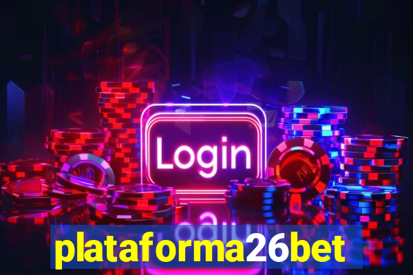 plataforma26bet