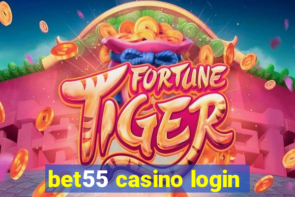 bet55 casino login