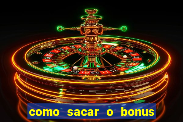 como sacar o bonus de cassino da betano