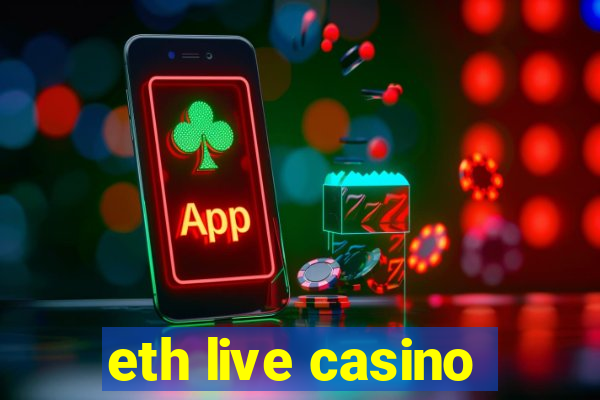 eth live casino