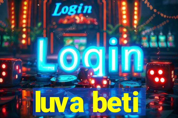 luva beti