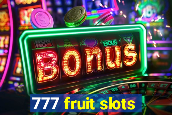 777 fruit slots