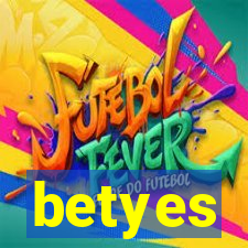 betyes