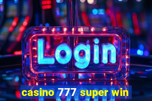 casino 777 super win