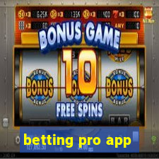 betting pro app