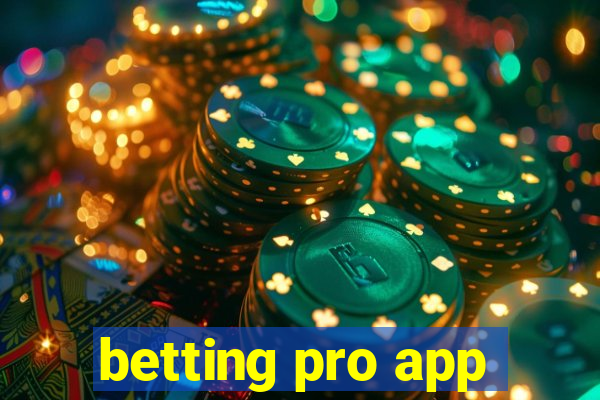 betting pro app