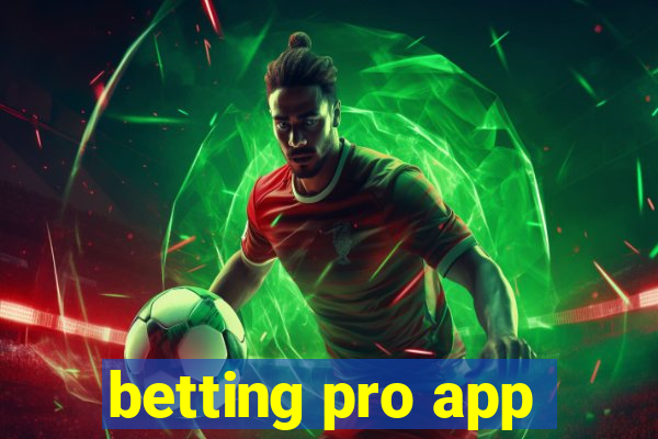 betting pro app