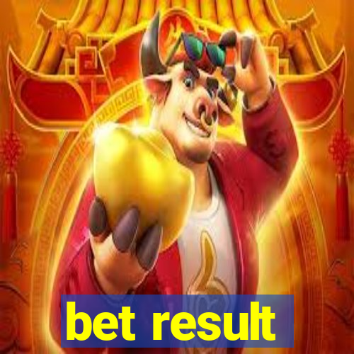 bet result