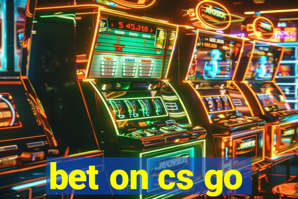 bet on cs go