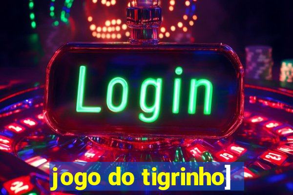 jogo do tigrinho]