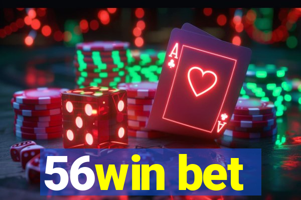 56win bet