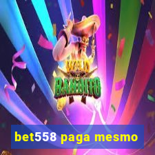 bet558 paga mesmo