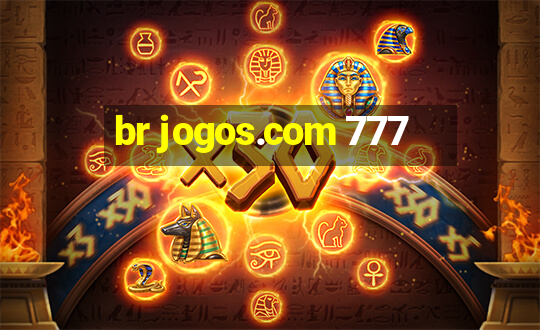 br jogos.com 777