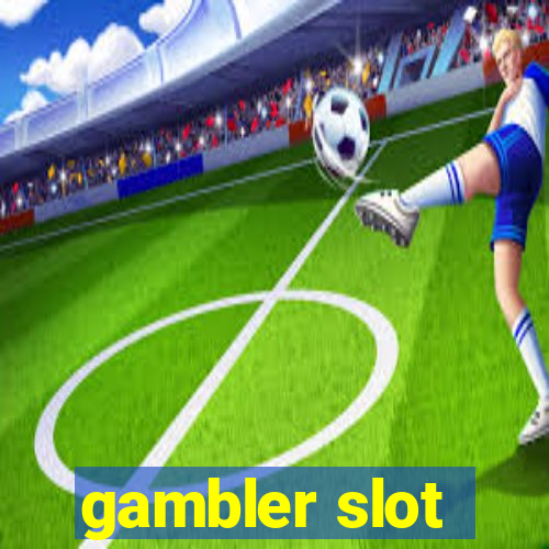 gambler slot