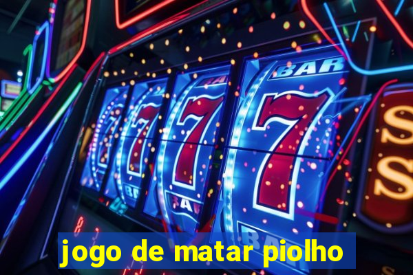 jogo de matar piolho