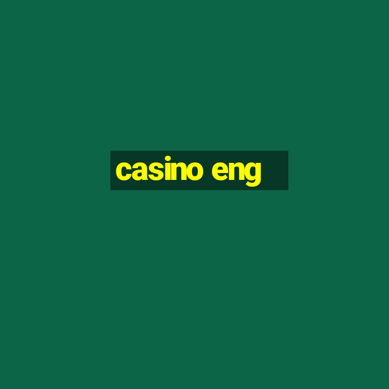 casino eng