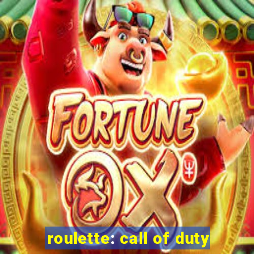 roulette: call of duty