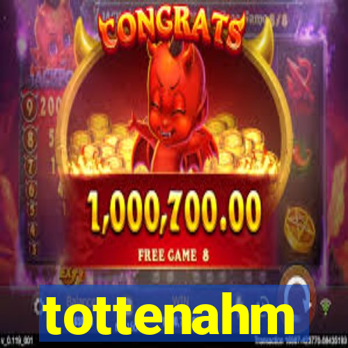 tottenahm