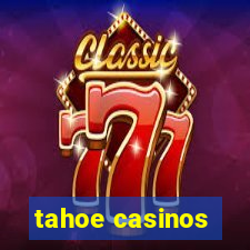 tahoe casinos