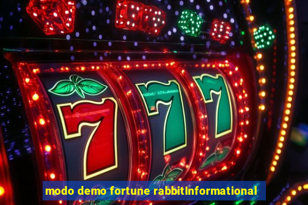 modo demo fortune rabbitInformational