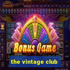 the vintage club