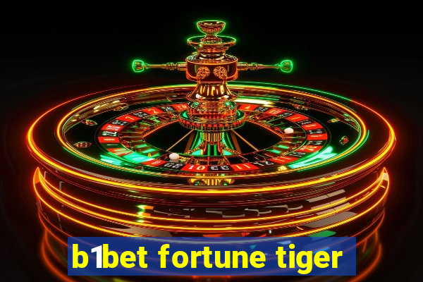 b1bet fortune tiger