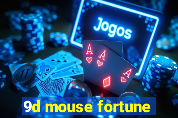 9d mouse fortune