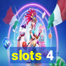 slots 4