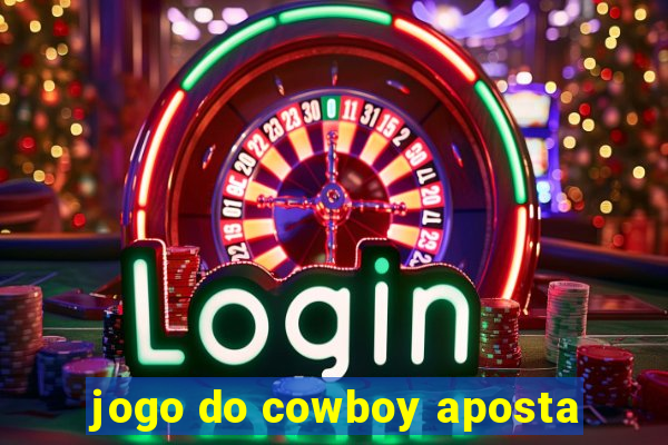 jogo do cowboy aposta