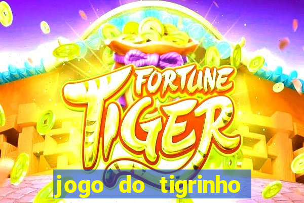 jogo do tigrinho com b么nus