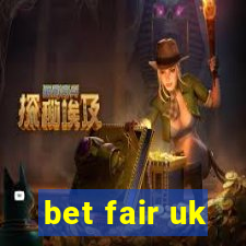 bet fair uk