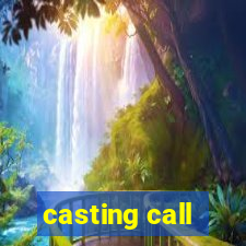 casting call