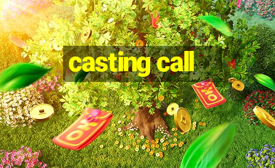 casting call