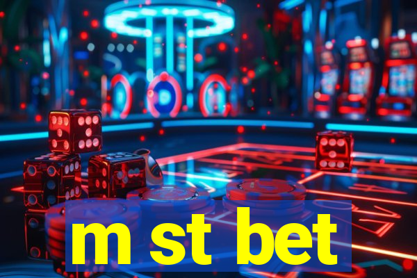 m st bet