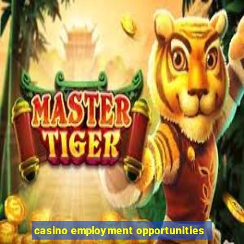 casino employment opportunities