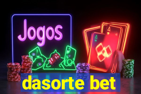 dasorte bet