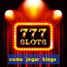 como jogar bingo 90 bolas