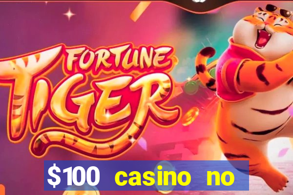 $100 casino no deposit bonus codes