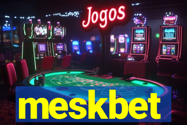 meskbet