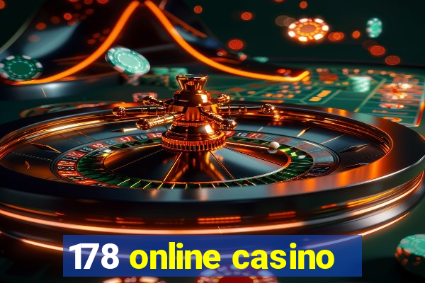 178 online casino