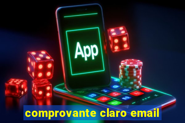 comprovante claro email