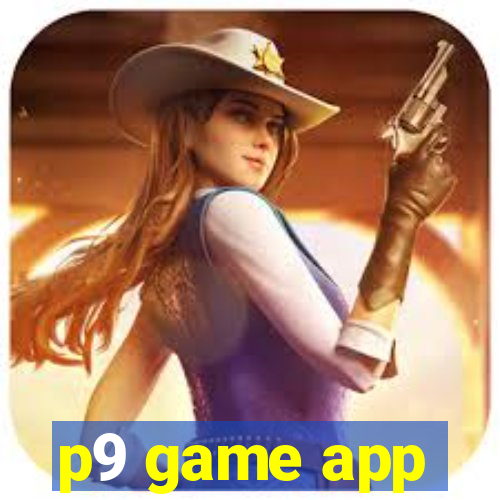 p9 game app