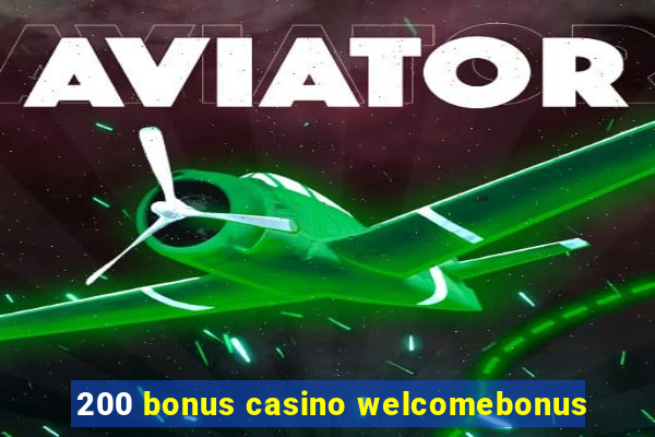 200 bonus casino welcomebonus