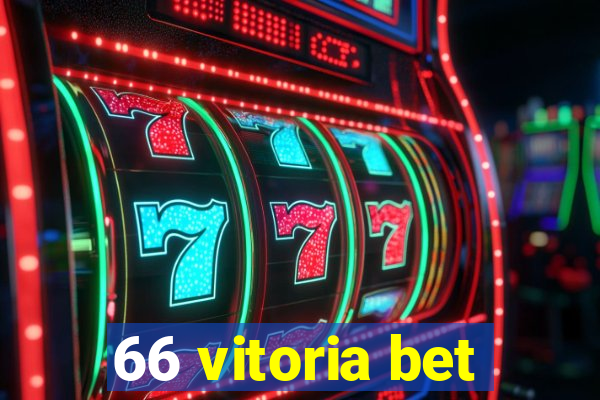 66 vitoria bet